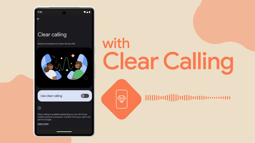 Google Pixel Clear Calling