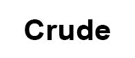 Crude