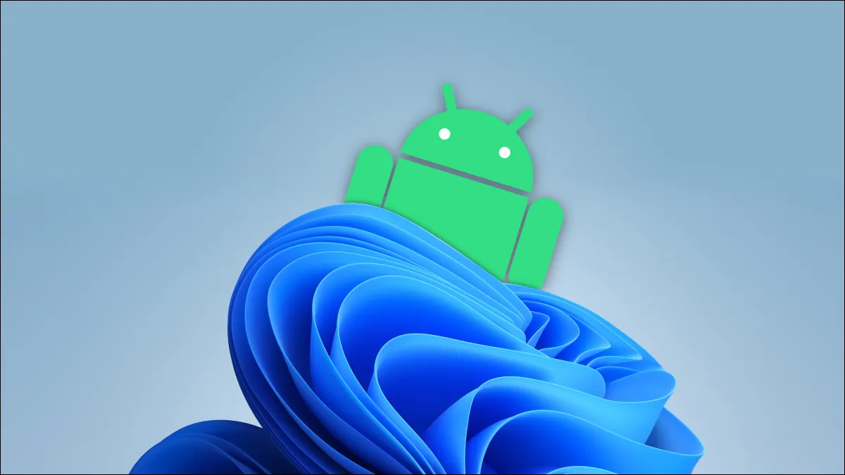 Android 13 coming to Windows: Details inside