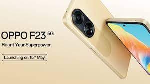 "Breaking Boundaries: Oppo F23 5G Coming Soon to India with Budget-Friendly Price and 67W Superfast Charging"