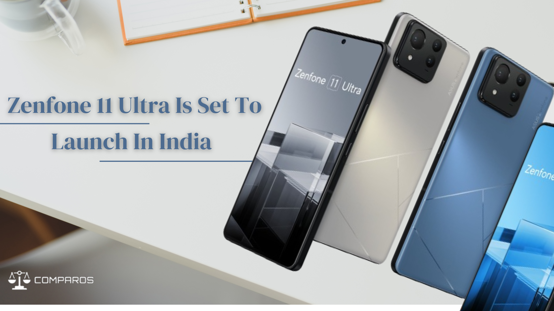 Asus Confirms Launch of Zenfone 11 Ultra with AI-Powered Camera and 5G Connectivity