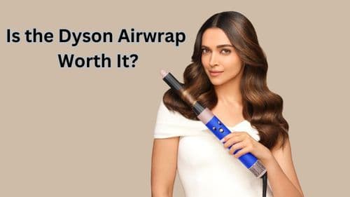 Dyson Airwrap: A Deep Dive - Hype or Must-Have Styling Tool?