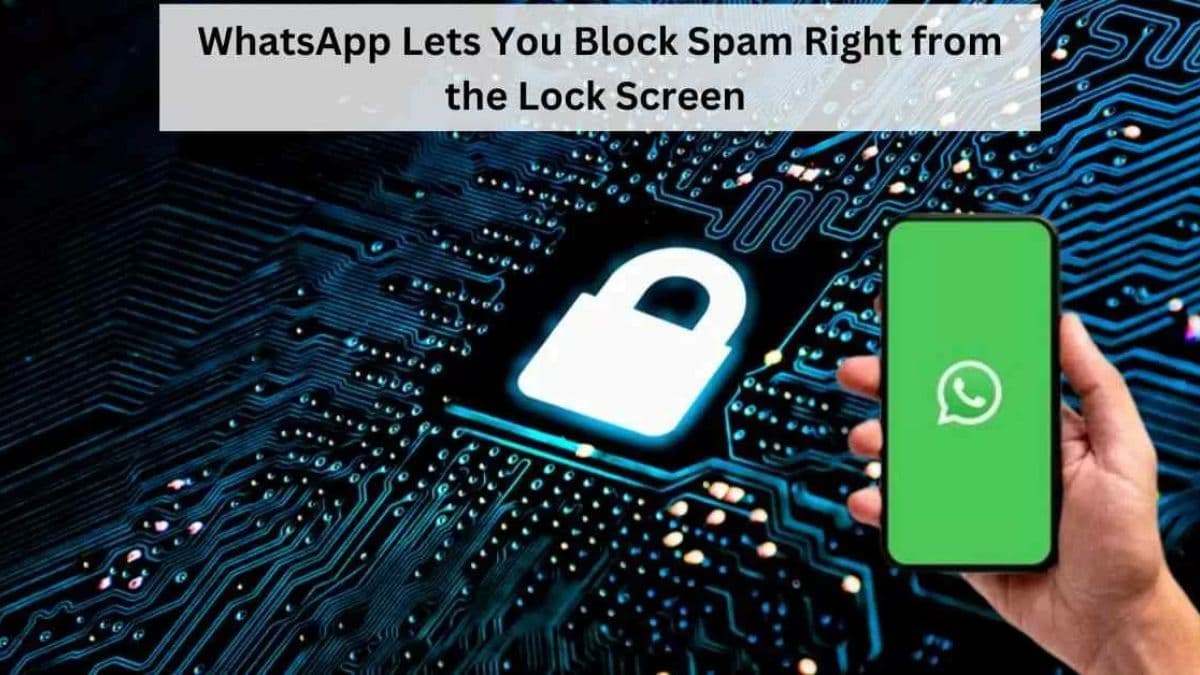 Easy Spam Blocking on WhatsApp's Lock Screen