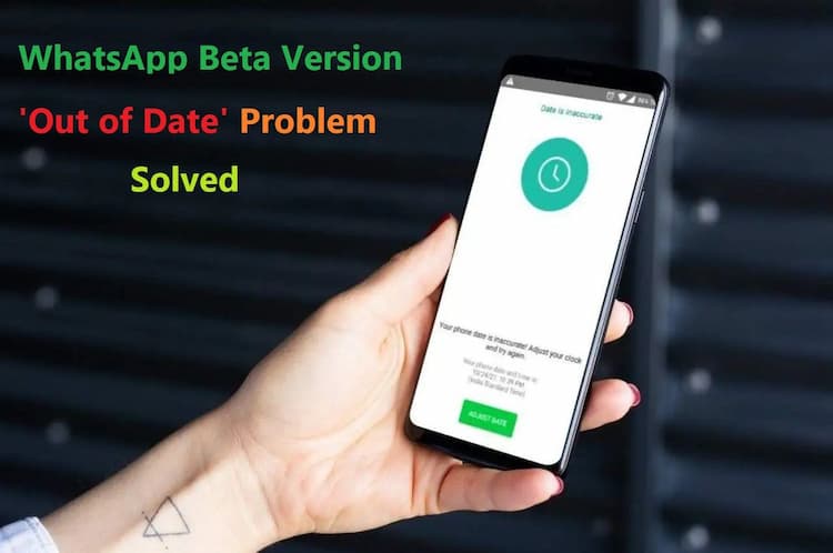  newest-whatsapp-beta-version-solves-out-of-date-problem-message