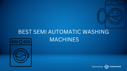  Semi Automatic Washing Machines in India (2024): Budget-Friendly Options with Style and Performance