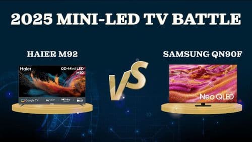 Haier M92 (H65M92FUX) vs Samsung QN90F (65QN90FAFXZA): 2025 Mini-LED TV Battle for Your Living Room review_img_1