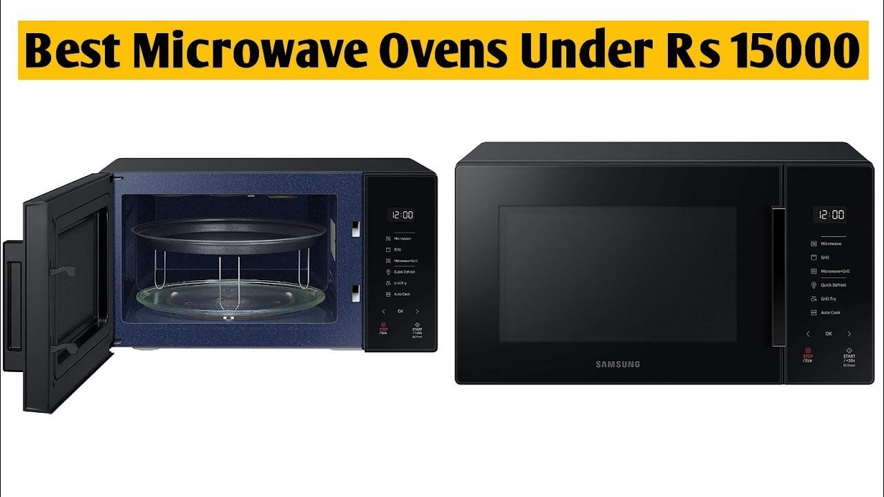 Best 5 Microwave Ovens Under Rs 15,000
