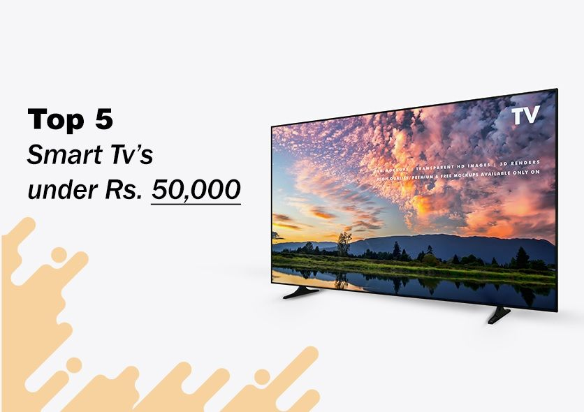 Best 5 Smart TVs under Rs 50,000