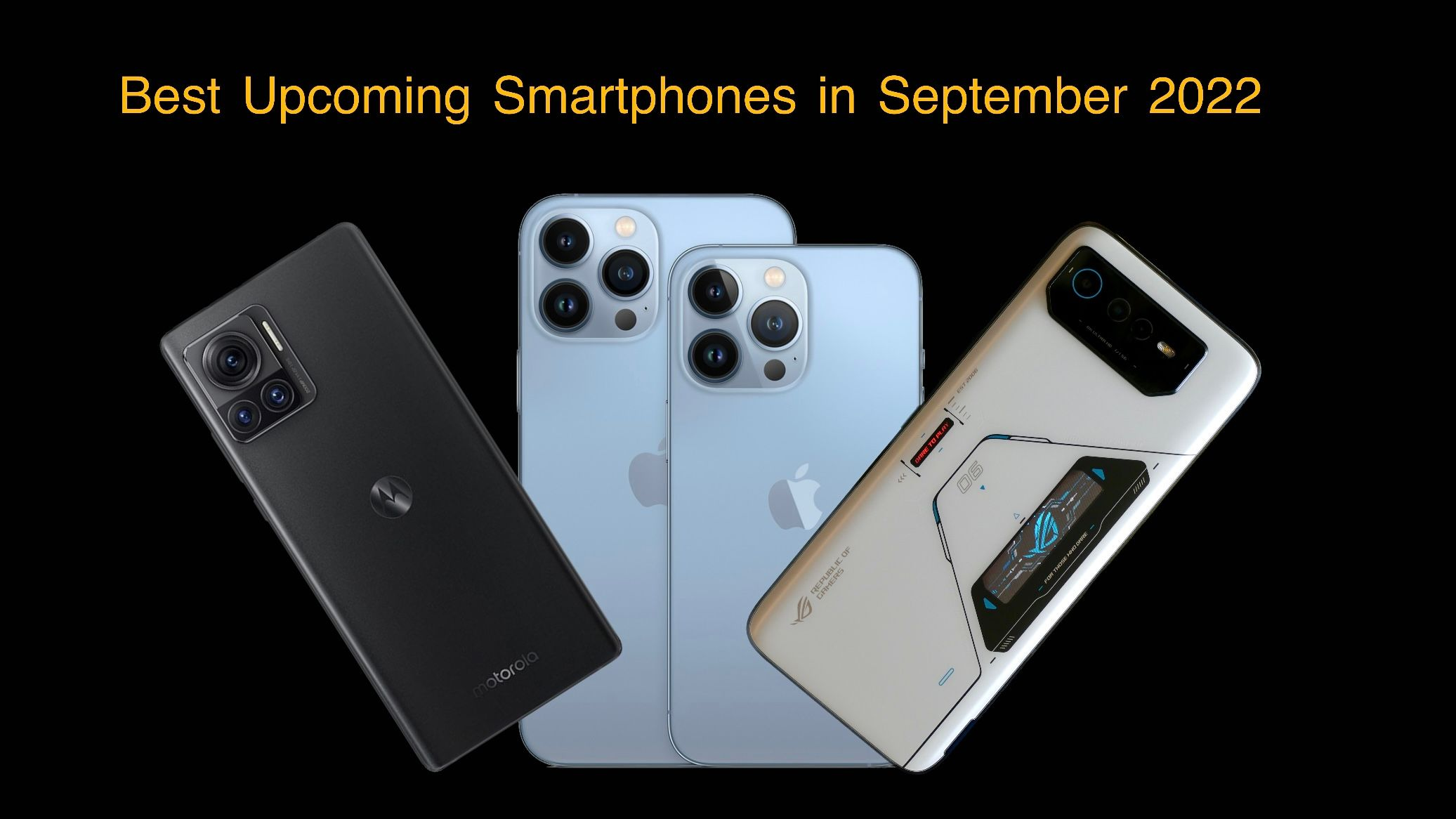 Best Upcoming Mobiles for September 2022