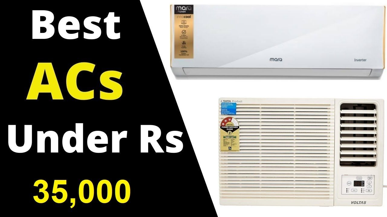 Five Best ACs under Rs 35,000