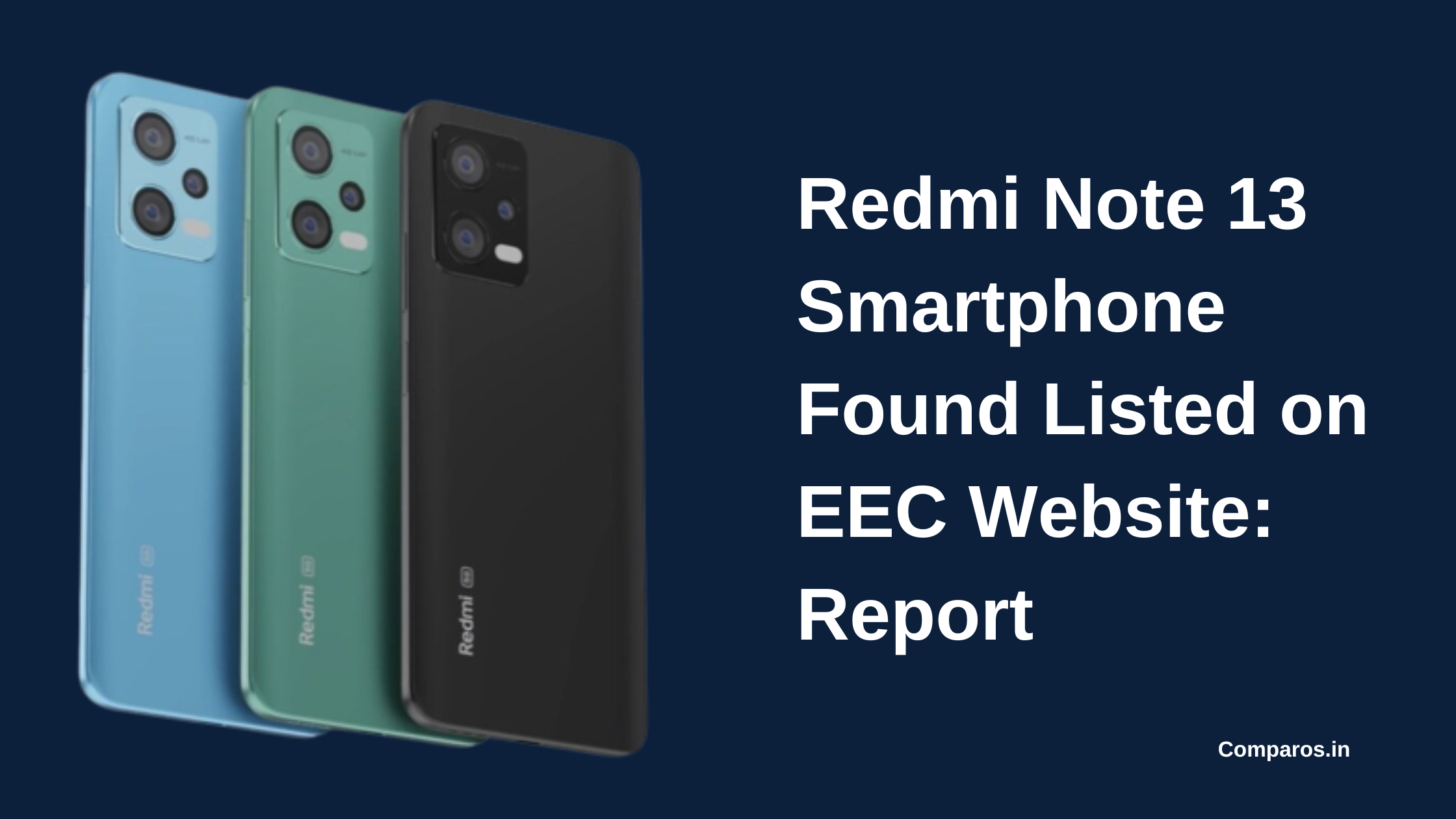 Redmi Note 13 Smartphone Found Listed on EEC Website: Report