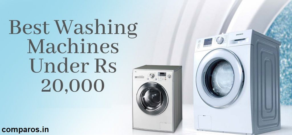 Top 10 Fully Automatic Washing Machines Under Rs 20,0000