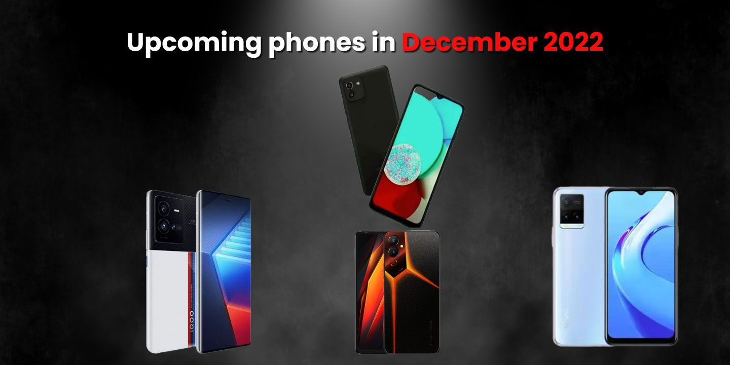 Upcoming smartphones in December 2022