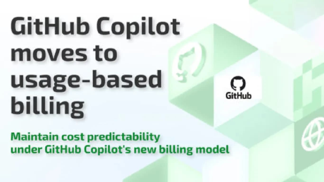 Microsoft Moves GitHub Copilot to Usage-Based Pricing, Ending Fixed Subscriptions Microsoft Moves GitHub Copilot to Usage-Based Pricing, Ending Fixed Subscriptions