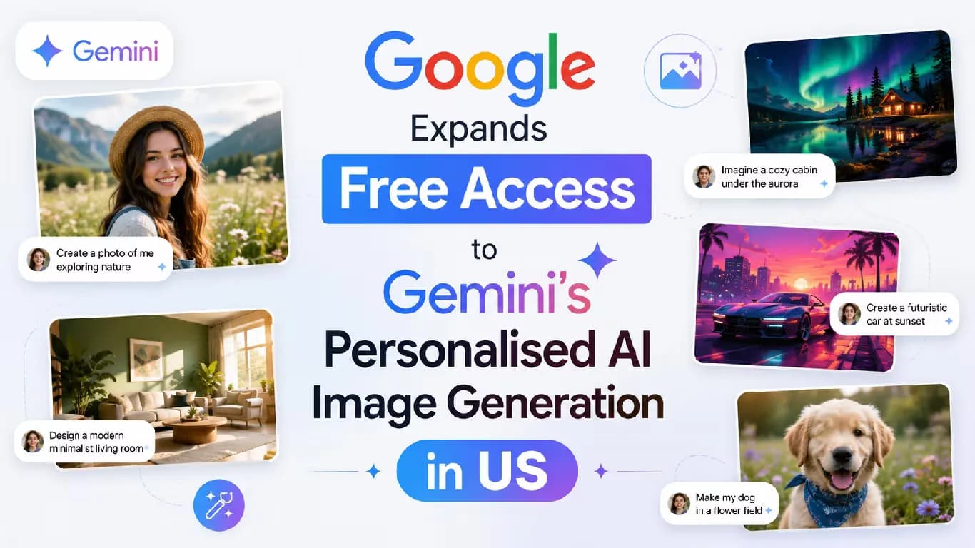 Google Expands Free Access to Gemini’s Personalised AI Image Generation in US Google Expands Free Access to Gemini’s Personalised AI Image Generation in US