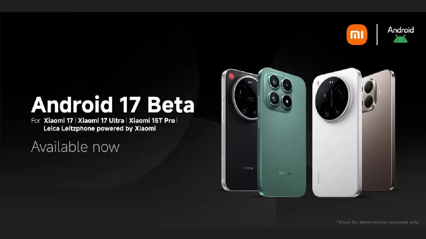 Xiaomi Launches Android 17 Developer Preview for Select Devices Xiaomi Launches Android 17 Developer Preview for Select Devices