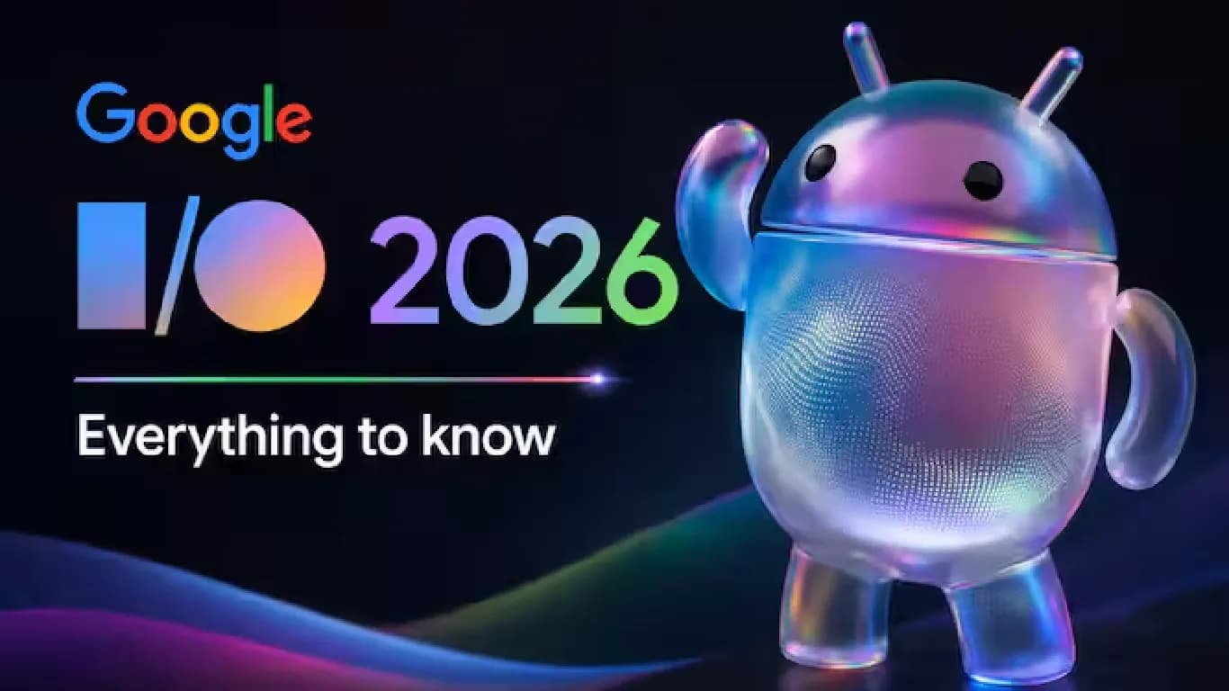 Google I/O 2026: AI, Gemini Models, Android 17 and Hardware Highlights