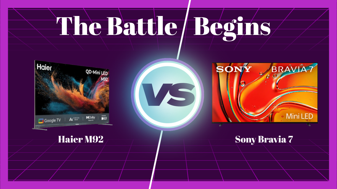 Haier M92 (H65M92FUX) vs Sony Bravia 7 (K-65XR70): Head-to-Head 65-Inch Mini LED TV Battle for 2025